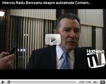 VIDEO Autostrada Comarnic-Brasov. Berceanu: Taxa de 1 euro - un calcul estimativ, dar nu are rost sa decidem acum care vor fi taxele de peste 4 ani. 