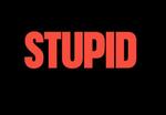 Campania Be Stupid