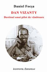 Destinul unui pilot de vânătoare, de Focsa Daniel