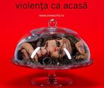Violenta ca acasa