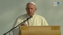 Papa Francisc, discurs la Iasi