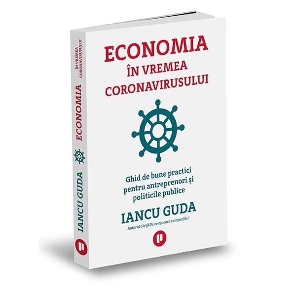 economia-in-vremea-coronavirusului-ghid-de-bune-practici-pentru-antreprenori-si-politicile-publice