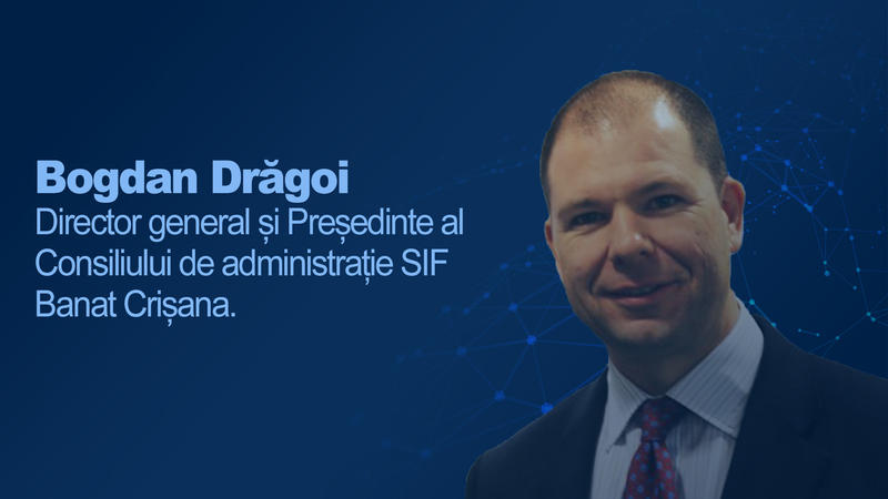Bogdan Dragoi, Director general SIF Banat Crișana