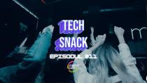 TechSnack #11