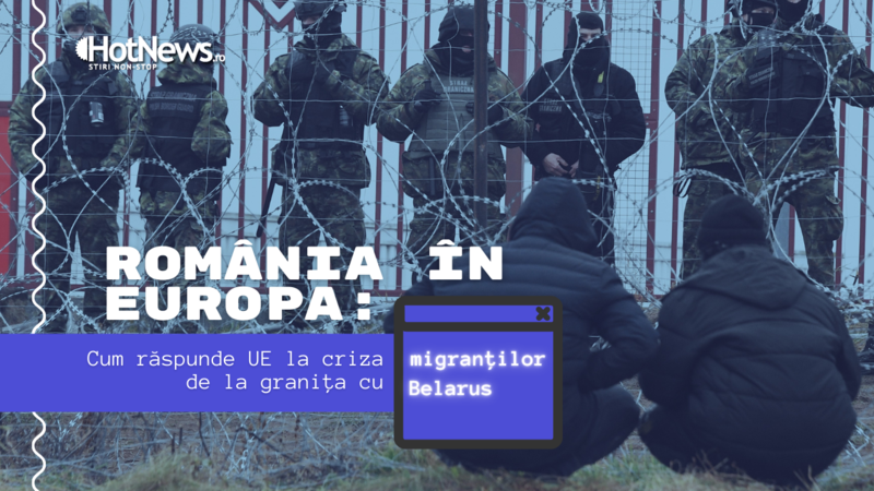 Cum raspunde UE la criza migrantilor de la granita cu Belarus