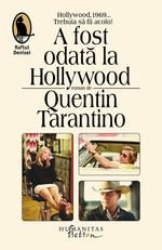 „A fost o data in Hollywood” Quentin Tarantino