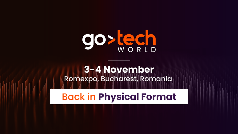 GoTech World revine în format fizic cu cea de-a XI-a ediție, pe 3 și 4 noiembrie 2022, la Romexpo, Pavilionul B1 - HotNews.ro