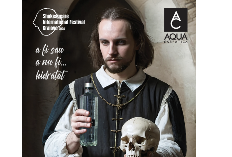 Aqua Carpatica la ​​Festivalul Internațional Shakespeare de la Craiova